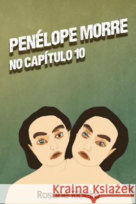 Penelope morre no capitulo 10 Rosane Ribeiro   9798395304292