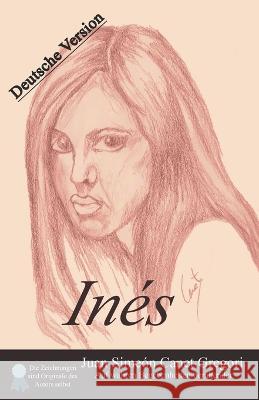 Ines Juan Simeon Canet Gregori Maria Teresa Canet Ibanez Juan Simeon Canet Gregori 9798395379535