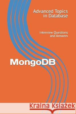 MongoDB: Interview Questions and Answers X Y Wang   9798395412799 Independently Published