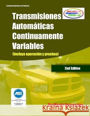 Transmisiones Automaticas Continuamente Variables - CVT: Incluye operacion y pruebas Mandy Concepcion   9798395706164