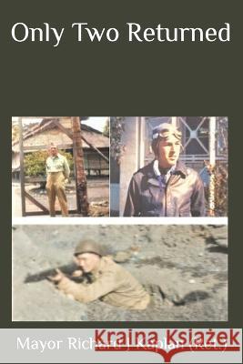 Only Two Returned Mayor Richard J Kaplan   9798395941879