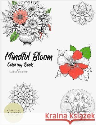 Mindful Bloom Lauren Chrisman   9798395969071 Independently Published