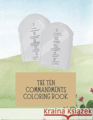The Ten Commandments Coloring Book Jared W Jeffers Kristen L Jeffers  9798396079113