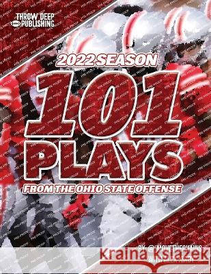 101 Plays from the Ohio State Offense Alex Kirby   9798396179776