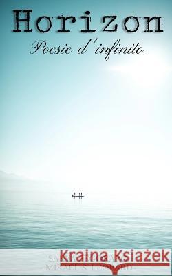 Horizon: Poesie d'infinito Sakya Pegoraro   9798396259577 Independently Published