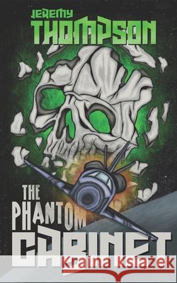 The Phantom Cabinet Jeremy Thompson   9798396267435