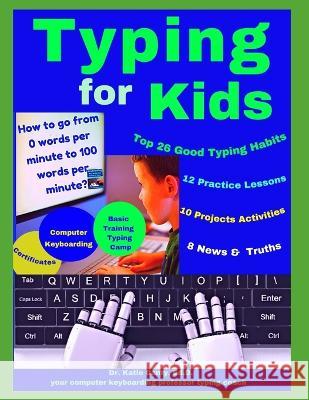 Typing for Kids Katie Canty Ed D   9798396620292