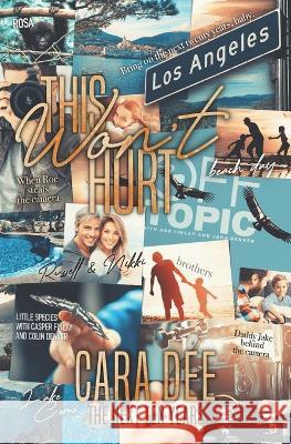 This Won't Hurt Cara Dee   9798396644700 Independently Published