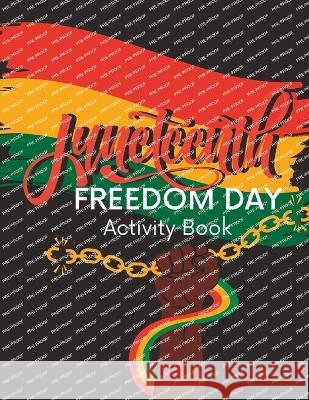 Juneteenth Freedom Day: Activity Book Diva, Divineq, Forbes, Tiffany Latoya 9798396683891