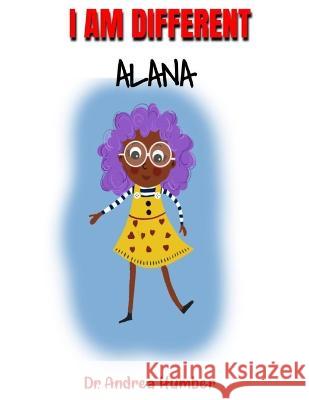 I am Different, Alana Andrea Humber   9798396722743