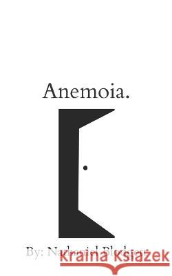 Anemoia Nathaniel Christopher Blodgett   9798396838918 Independently Published