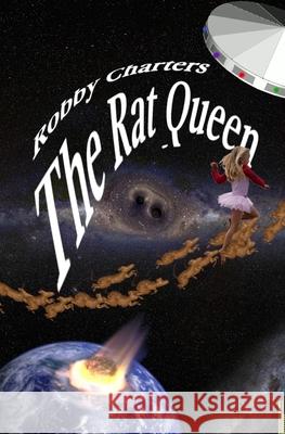 The Rat Queen Robby Charters   9798396866690 Independently Published