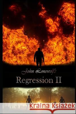 Regression II John Lonewolf   9798396885370