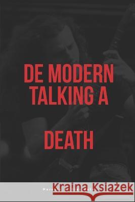 De Modern Talking a Death Marcelo Alejandro Diaz   9798396945975 Independently Published