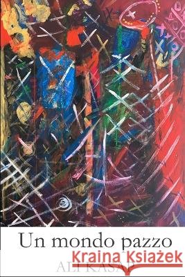 Mondo Pazzo: Il libro per la pittura Ali Kasap   9798397025225 Independently Published