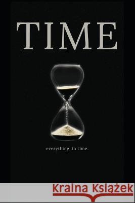 Time: While reading you will forget the time, after that never again! Ali Kasap   9798397028547 Independently Published