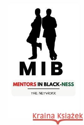 Mentors in Blackness: The Network Maurice I Crawford   9798397186414 Independently Published