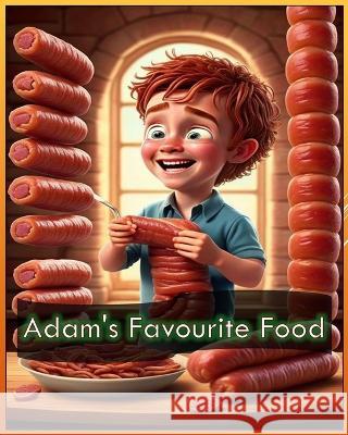 Adam's favourite food S Eric   9798397241274 Independently Published