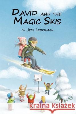 David and the Magic Skis Jess Lederman   9798397337533