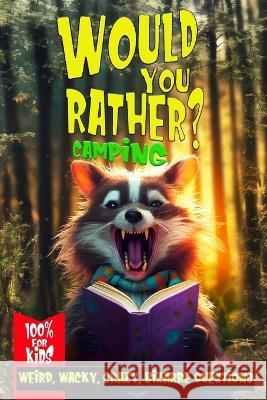 Would You Rather: Camping 