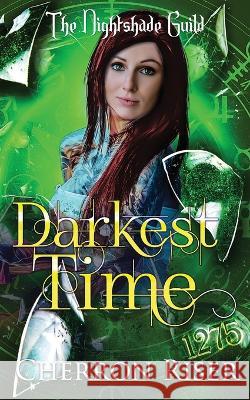 Yr 3 - The Nightshade Guild: Broken Time: Darkest Time Cherron Riser   9798397428521