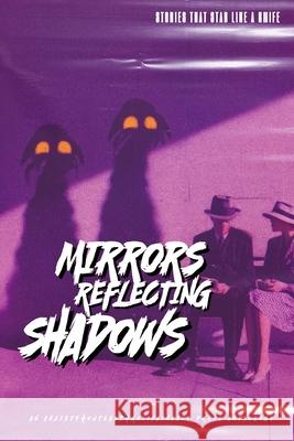 Mirrors Reflecting Shadows Sebastian Vice Bf Jones Scott Laudati 9798397465625 Independently Published