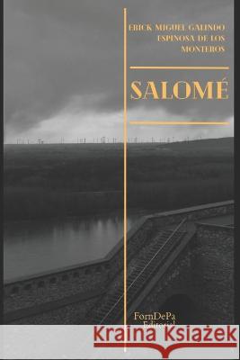 Salome Erick Galindo Espinosa de Los Monteros   9798397547901
