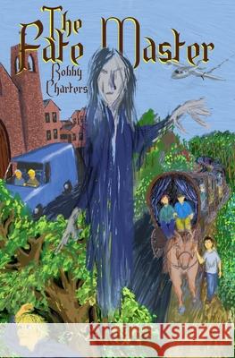 The Fate Master Robby Charters   9798397613613 Independently Published
