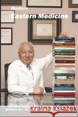 Modern Eastern Medicine Edward Song   9798397646604 Independently Published