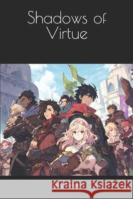 Shadows of Virtue Darby Danvers   9798397705912