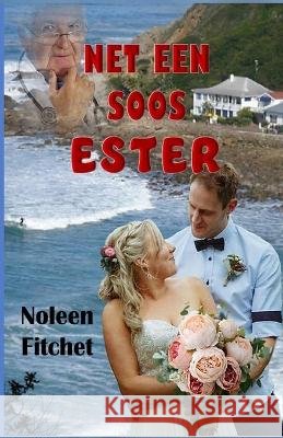 Net Een Soos Ester Noleen Fitchet   9798397707596 Independently Published