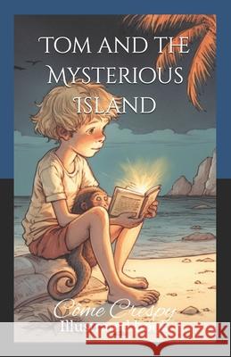 Tom and the Mysterious Island: Extended Format Come Crespy   9798397756617