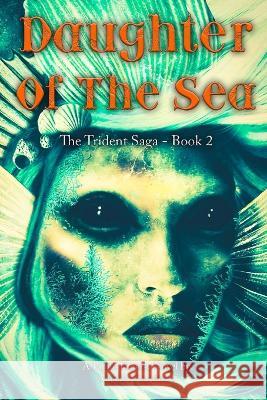 Daughter of the sea Jason Kyprianos Anastasia Ziazo Angelos Kyprianos 9798397760997 Independently Published