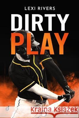 Dirty Play Dri Editore Sonia Gimor Anna Dragone 9798397981507 Independently Published