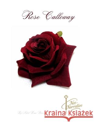 Rose Calloway Nikel B'Nai Dixon   9798398007183