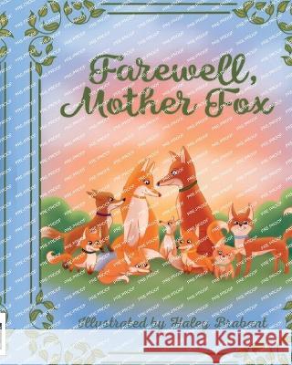 Farewell Mother Fox Haley Brabant Dean Winchester  9798398071771