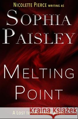 Melting Point: A romantic suspense Sophia Paisley   9798398120479
