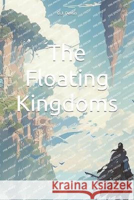The Floating Kingdoms D J Devlin   9798398328059 Independently Published