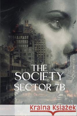 The Society: Sector 7B Lari Writer   9798398395655