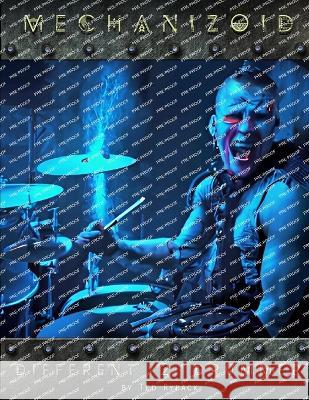 Mechanizoid - Different Drummer: Volume 2 Ted Ryback   9798398398212