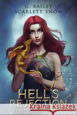 Hell's Rejection Scarlett Snow G Bailey  9798398431889