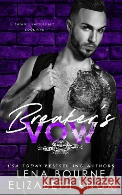 Breaker's Vow Clarise Tan Golden Czermak Lena Bourne 9798398465679 Independently Published