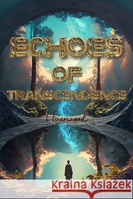 Echoes of Transcendence L Everwood   9798398594652 Independently Published