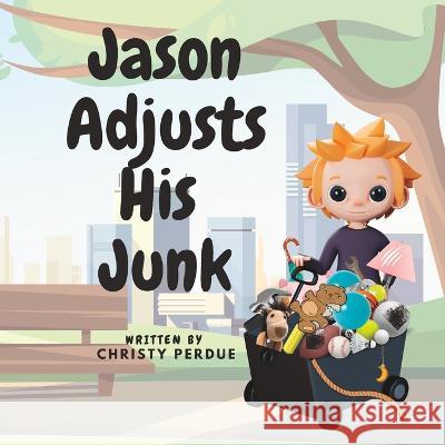 Jason Adjusts His Junk Christy Perdue   9798398595611 Independently Published