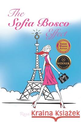 The Sofia Bosco Effect Rosa Esthela Mora   9798398614213 Independently Published