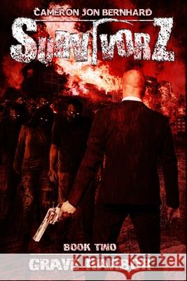 SurvivorZ: Grave Harbor Cameron Jon Bernhard   9798398851656 Independently Published