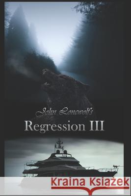Regression III John Lonewolf   9798398871272