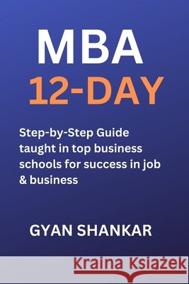 MBA 12-Day Gyan Shankar 9798398957662