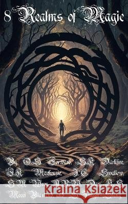 8 Realms of Magic O S Forward S K Darkfire F K MacKenzie 9798398961904 Independently Published