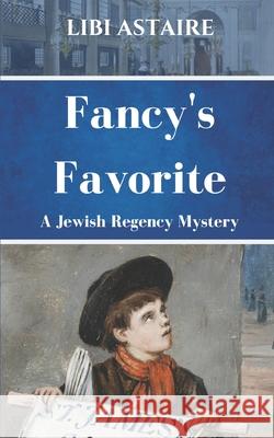 Fancy's Favorite Libi Astaire   9798398992090